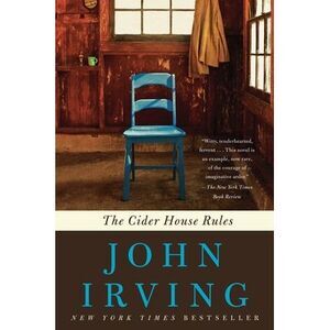 The Cider House Rules -- John Irving